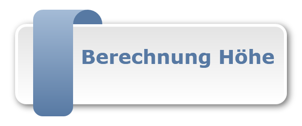 Berechnung Höhe